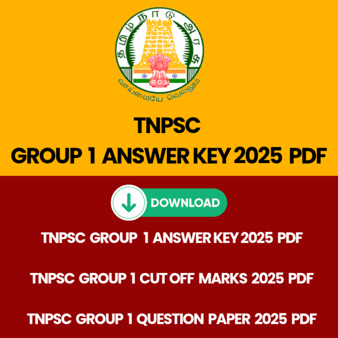TNPSC Group 1 Prelims Answer Key 15 June 2025 PDF and TNPSC Group 1 Question Paper PDF 2025